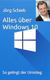 E-Book von Jörg Schieb | Alles über Windows 10
